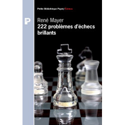 222 problèmes d'échecs brillants