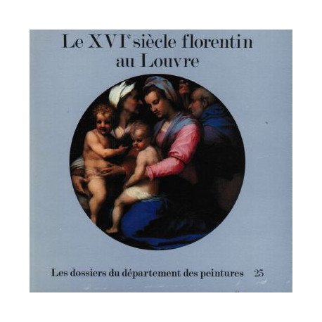 Le xvi eme siecle florentin au Louvre