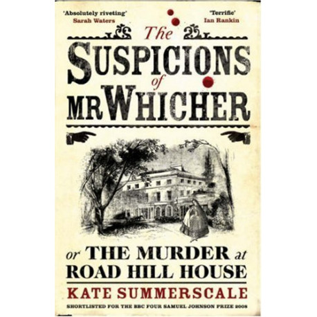 The Suspicions of Mr. Whicher: or the Murder at Road Hill House