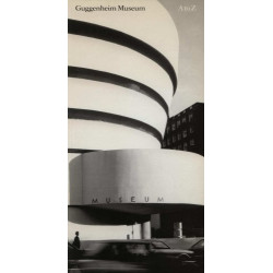 Guggenheim Museum: A to Z