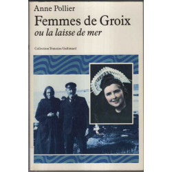 Femmes de Groix ou La laisse de mer (Collection Temoins)