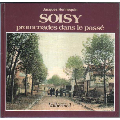 Soisy promenades dans le passe