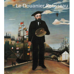 Le douanier Rousseau : Galeries nationales du Grand Palais Paris 14...