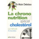 La chrono-nutrition : Spécial cholestérol