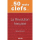 Les 50 mots clefs de : La Révolution française