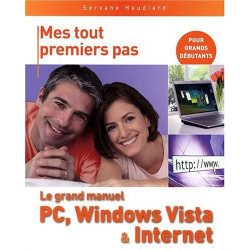 Le grand manuel PC Windows Vista et Internet