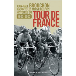 Jean-Paul Brouchon raconte les merveilleuses histoires du Tour de...