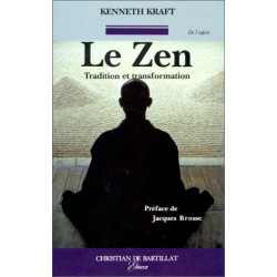 Le Zen tradition et transformation