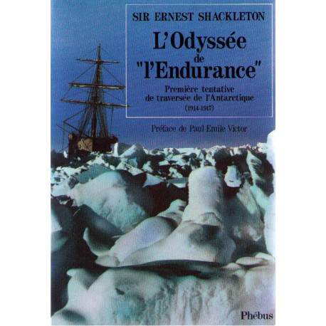 L'odyssée de "L'Endurance". Première tentative de traversée de...