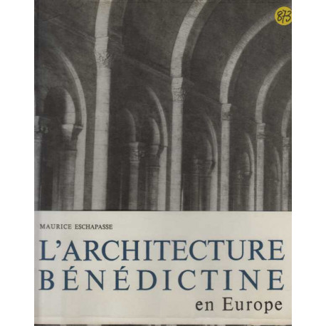 L'architecture benedictine en europe