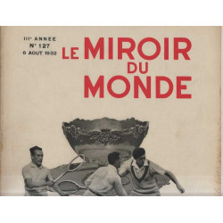 Le miroir du monde numero 127 6aout 1932