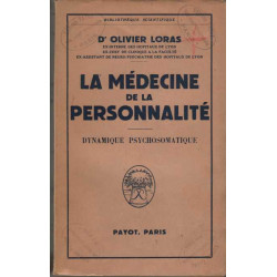 La médecine de la personnalité : dynamique psychosomatique