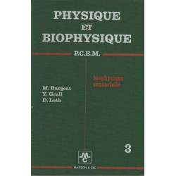 Physique et biophysique fascicule 3 : biophysique sensorielle