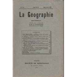 La Geographie numero 3-4 Tome XLVII Mars Avril 1927