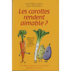 Les carottes rendent aimable