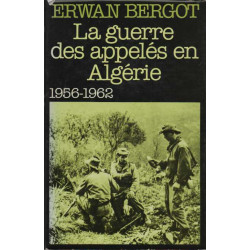 La guerre des appeles en algerie 1956-1962