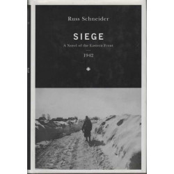 Siege: A Novel Of The Eastern Front 1942