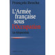 L'Armée française sous l'occupation tome 1 : La Dispersion