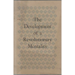 The Development of a revolutionary mentality: Papers presented at...