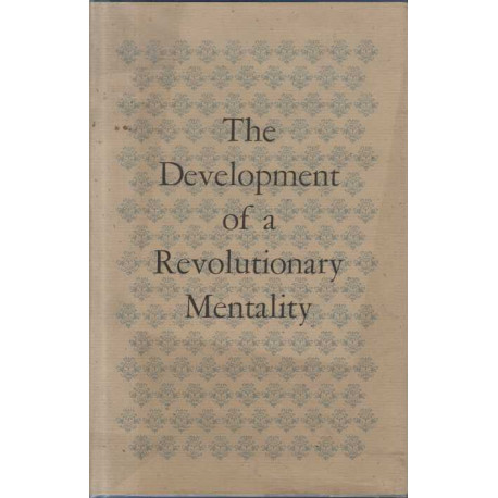 The Development of a revolutionary mentality: Papers presented at...