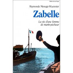 Zabelle : La Vie d'une femme de marin-pêcheur
