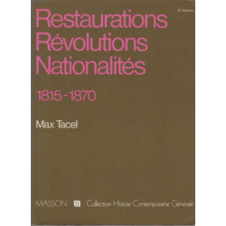 Restaurations révolutions nationalités: 1815-1870