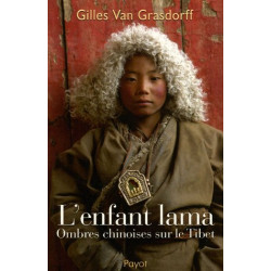 L'enfant lama : Ombres chinoises sur le Tibet