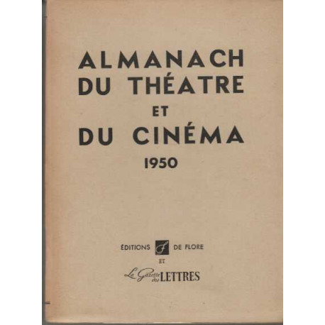 ALMANACH DU THEATRE ET DU CINEMA 1950