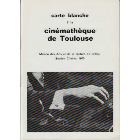 Carte blanche a la cinematheque de Toulouse