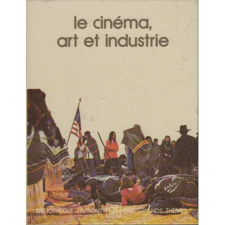 Le cinema art et industrie
