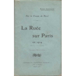La ruée sur paris en 1914. par la trouée du nord