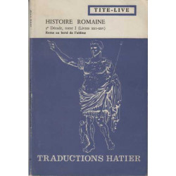 Histoire Romaine 3e décade tome I (Livres XXI-XXV) Rome au bord de...