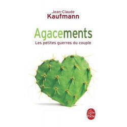 Agacements : Les petites guerres du couple [Poche] by Kaufmann...