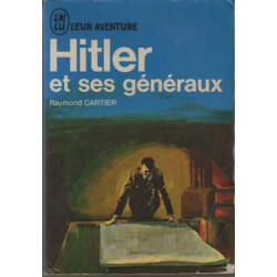 Hitler et ses generaux