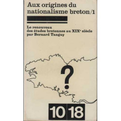 Aux origines du nationalisme breton le renouveau des études...