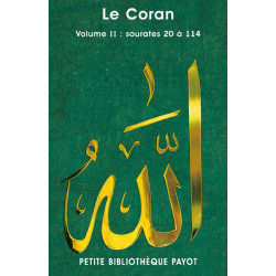 Le Coran volume 2 : Sourates 20 à 114