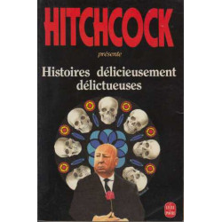 Histoires délicieusement délictueuses