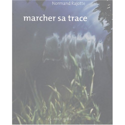 Marcher sa trace : Photographies 1983-2003