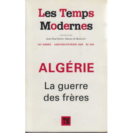 Les Temps modernes numéro 580 janvier fevrier 1995 Algerie la...