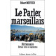 Le parler marseillais - Dictionnaire