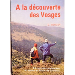 A la découverte des Vosges : 50 nouvelles randonnées du Donon au...