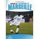 L'histoire de l'olympique de Marseille