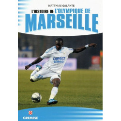 L'histoire de l'olympique de Marseille