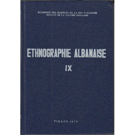 Ethnographie albanaise IX