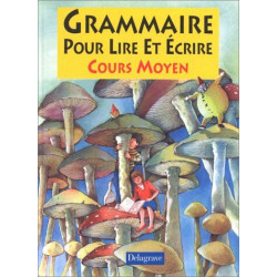 Grammaire pour lire et écrire : Français CM (Livre de l'élève)