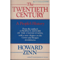 The Twentieth Century: A People's History