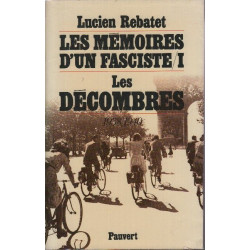 Les memoires d'un fasciste tome 1 les decombres 1938 1940