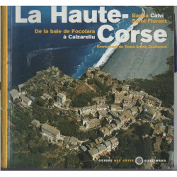 La Haute-Corse - De la baie de Focolara à Calzarellu Bastia Calvi...