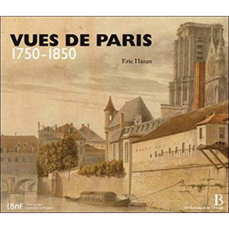 Vues de Paris - 1750 - 1850