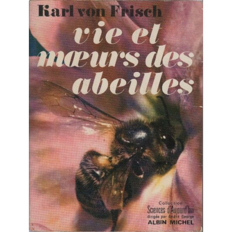 Vie et moeurs des abeilles
